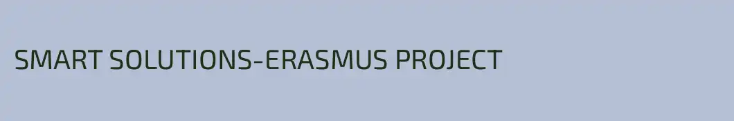 SMART SOLUTIONS-ERASMUS PROJECT